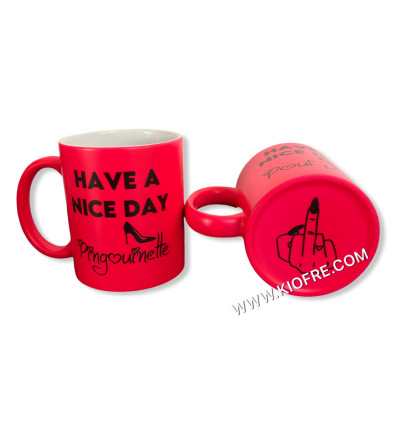 "RUPTURE" Mug rose have a Nice day personnalisé
